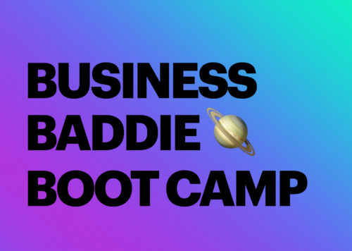 Business Baddie Boot Camp